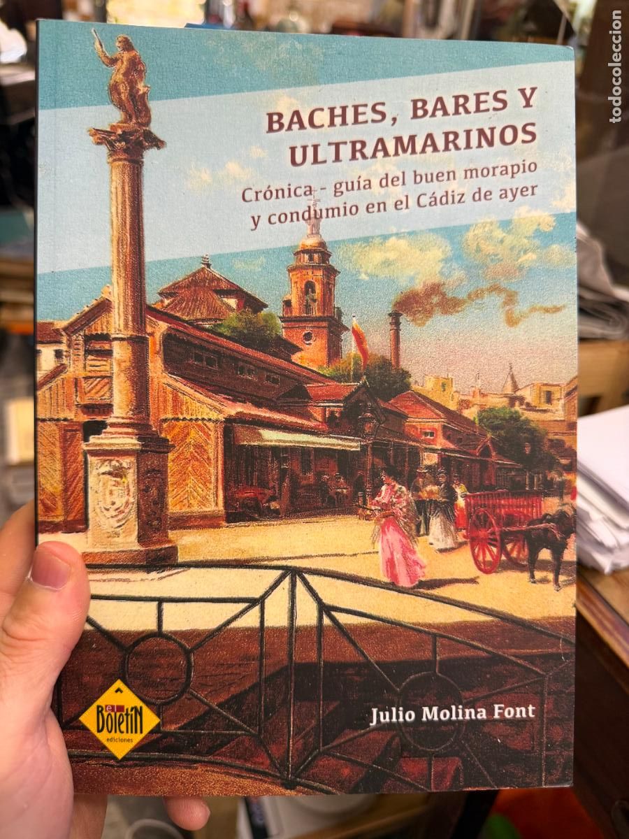 Libros de segunda mano: LIBRO BACHES, BARES Y ULTRAMARINOS DE CADIZ - 389 PAG - Foto 1