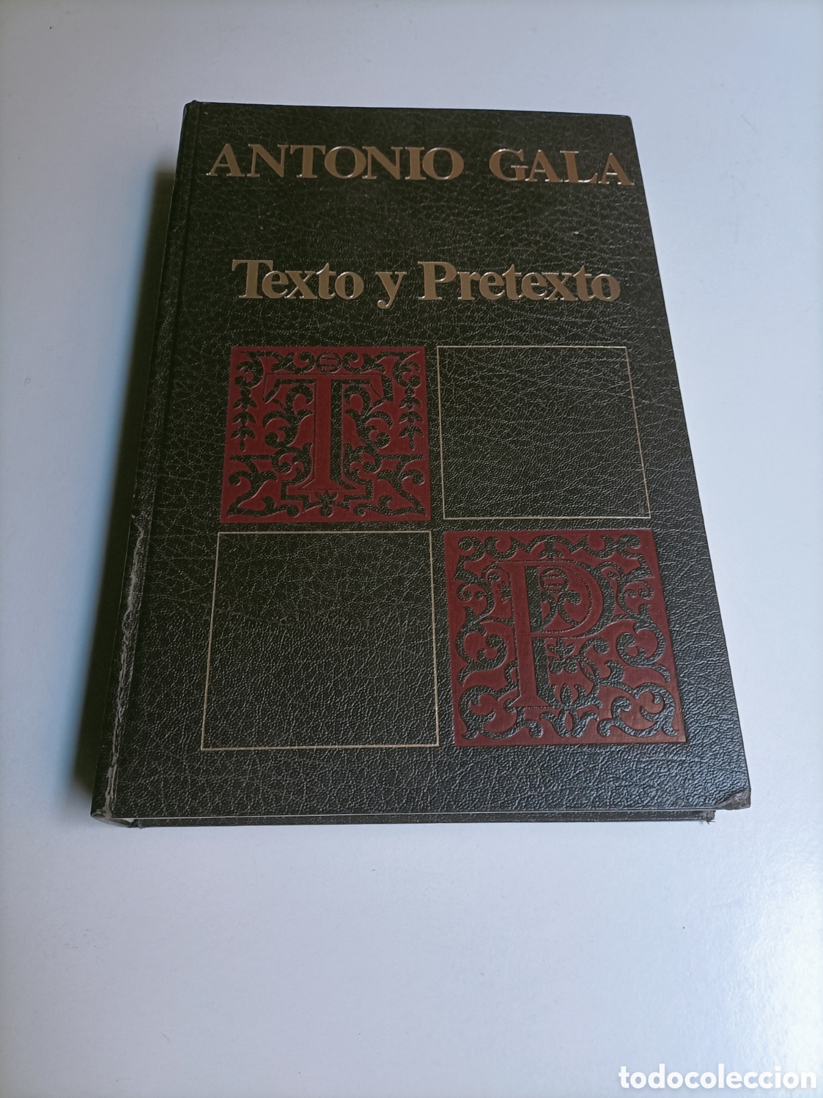 Libros de segunda mano: Antonio Gala. Texto y pretexto