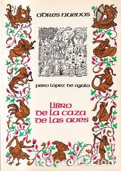 Libros de segunda mano: Libro de la caza de las aves - Pedro L&oacute;pez de Ayala - Foto 1