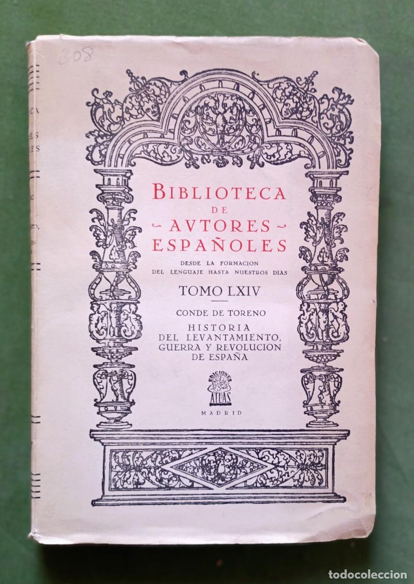 Libros de segunda mano: HIST&Ograve;RIA DEL LEVANTAMIENTO, GUERRA Y REVOLUCI&Oacute;N DE ESPA&Ntilde;A - CONDE DE TORENO - 1953 - D20