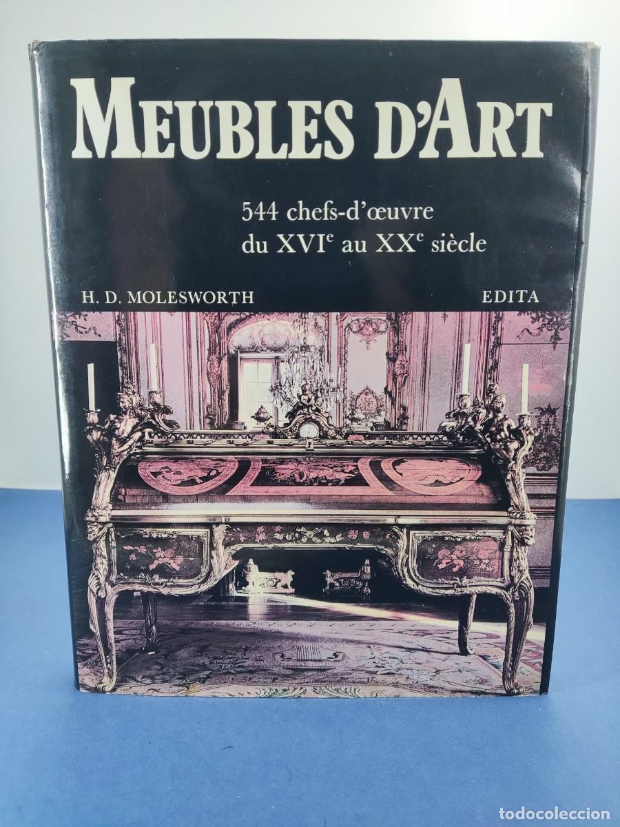 Libros de segunda mano: MEUBLES D'ART / H.D. MOLESWORTH / 1972. EDITORIAL VILO / IDIOMA FRANCES
