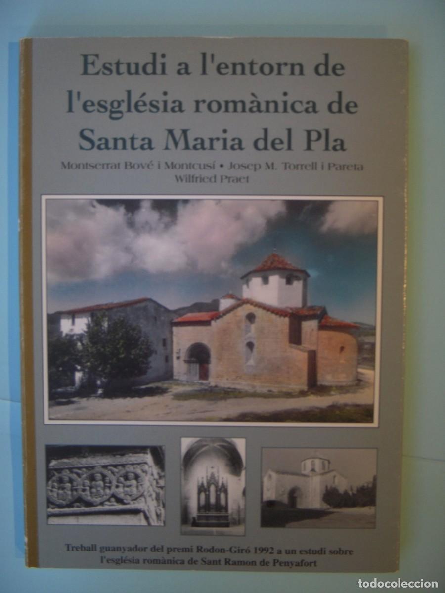 Libros de segunda mano: ESTUDI A L'ENTORN DE L'ESGLESIA ROMANICA DE SANTA MARIA DEL PLA - MONTSERRAT BOVE - 1994 (BON ESTAT)