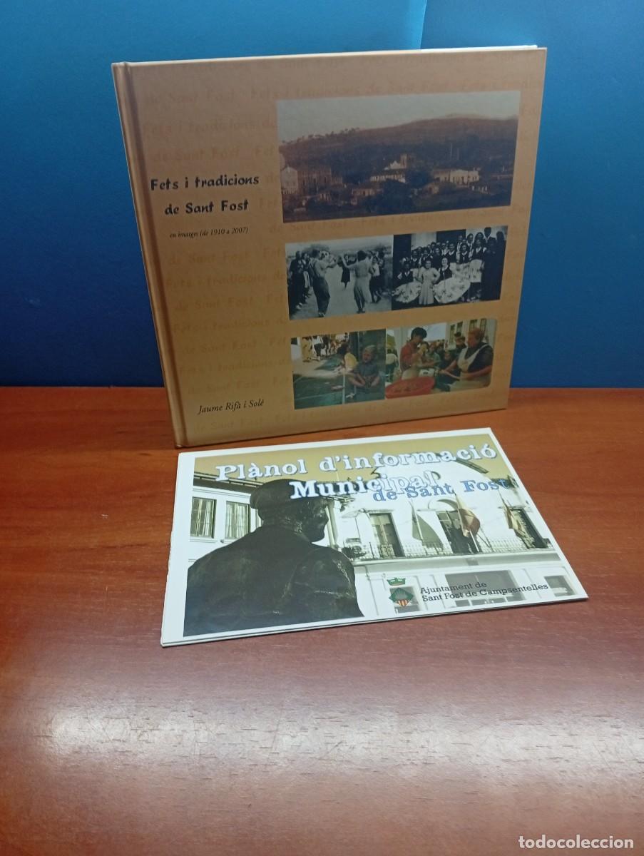 Libros de segunda mano: FETS I TRADICIONS DE SANT FOST EN IMATGES DE 1910 A 2007.-JAUME RIF&Agrave; I SOL&Eacute;