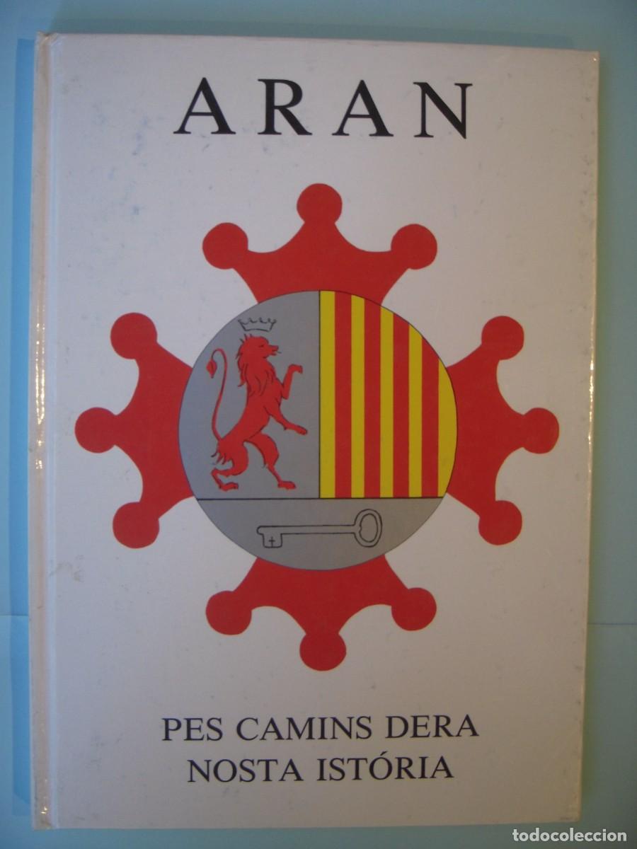 Libros de segunda mano: ARAN (PES CAMINS DERA NOSTA ISTORIA) - CONSELH COMARCAU DERA VAL D'ARAN, 1986 (EN ARANES, BON ESTAT)