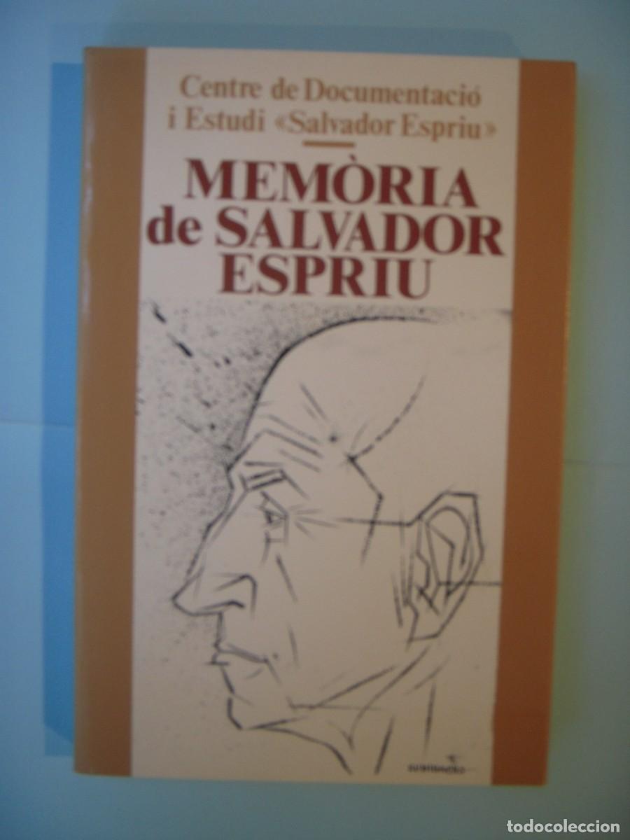 Libros de segunda mano: MEMORIA DE SALVADOR ESPRIU - CENTRE DE DOCUMENTACIO SALVADOR ESPRIU, 1988 1&ordf; ED. (BON ESTAT)
