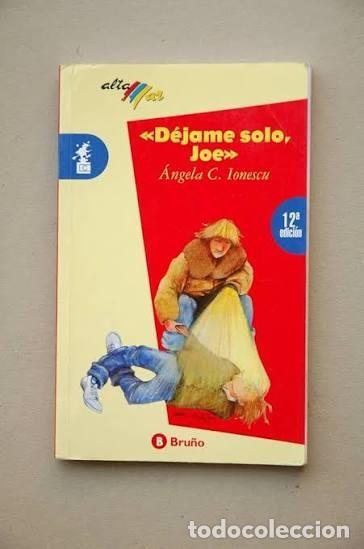 Libros de segunda mano: D&eacute;jame Solo, Joe - &Aacute;ngela C. Ionescu - Editorial Bru&ntilde;o - Altamar