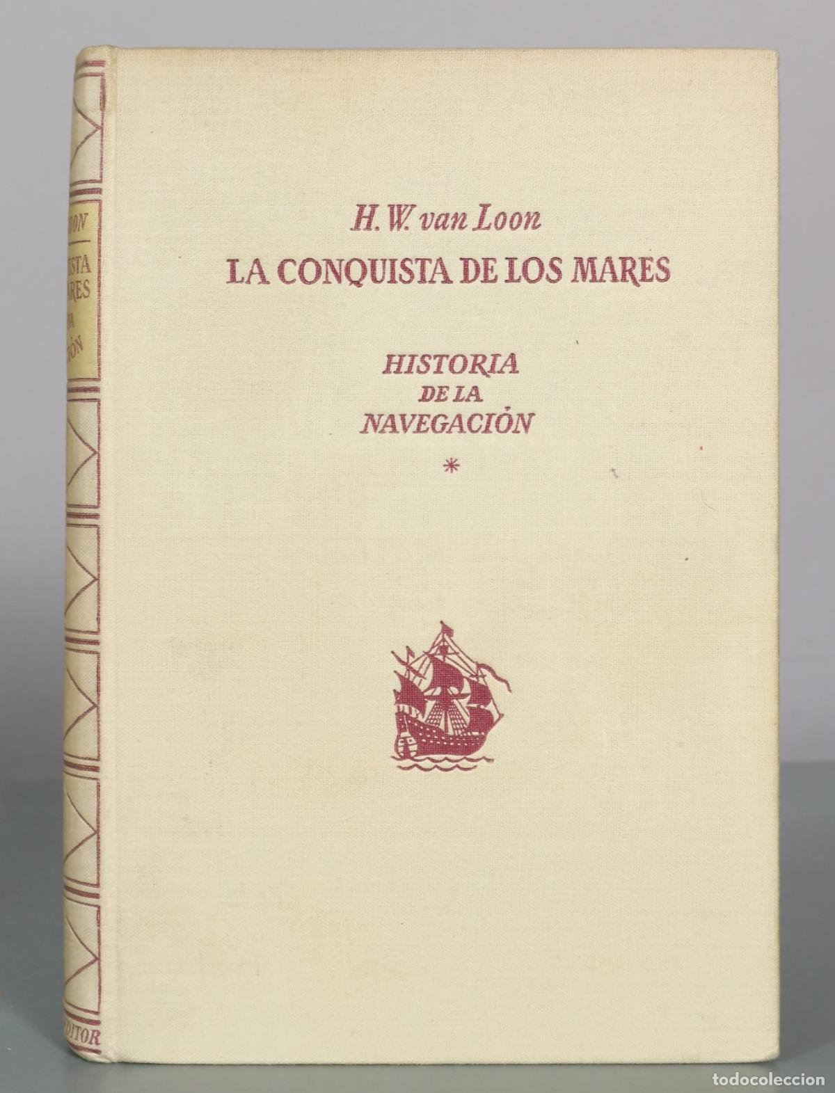 Libros de segunda mano: La Conquista de los Mares - H. W. van Loon - Foto 1