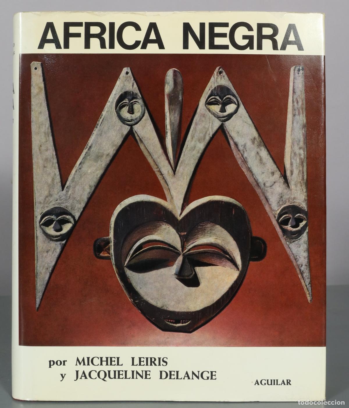 Libros de segunda mano: Africa Negra - Michel Leiris, Jacqueline Delange - Aguilar