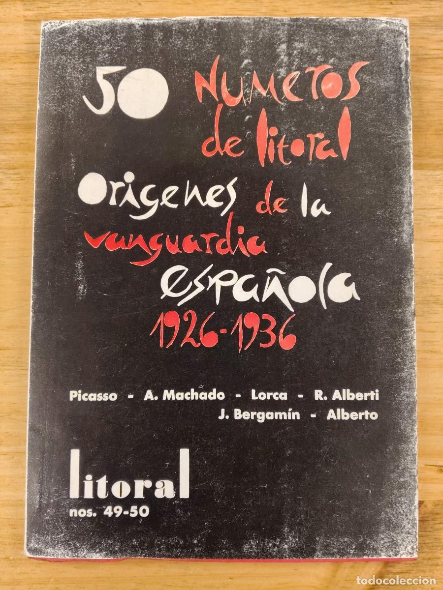Libros de segunda mano: 50 n&uacute;meros de Litoral. Or&iacute;genes de las vanguardias (1926-1936) - Litoral 49-50 - 1975