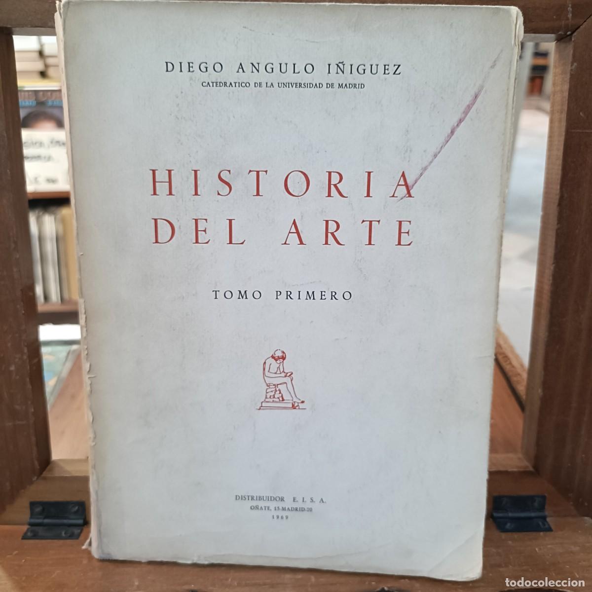 Libros de segunda mano: Historia del Arte - Tomo Primero - Diego Angulo I&ntilde;iguez - 1969