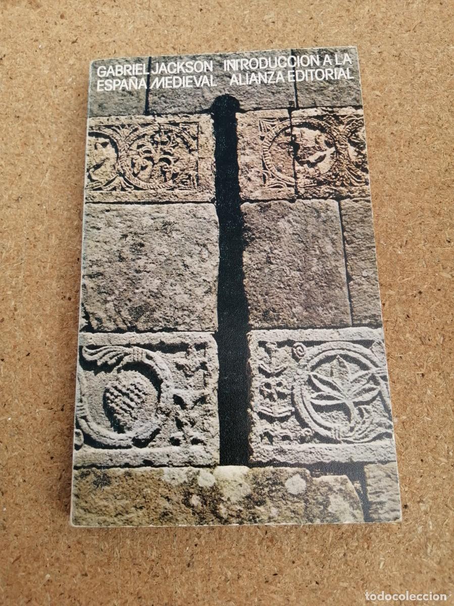 Libros de segunda mano: INTRODUCCION A LA ESPA&Ntilde;A MEDIEVAL (GABRIEL JACKSON)