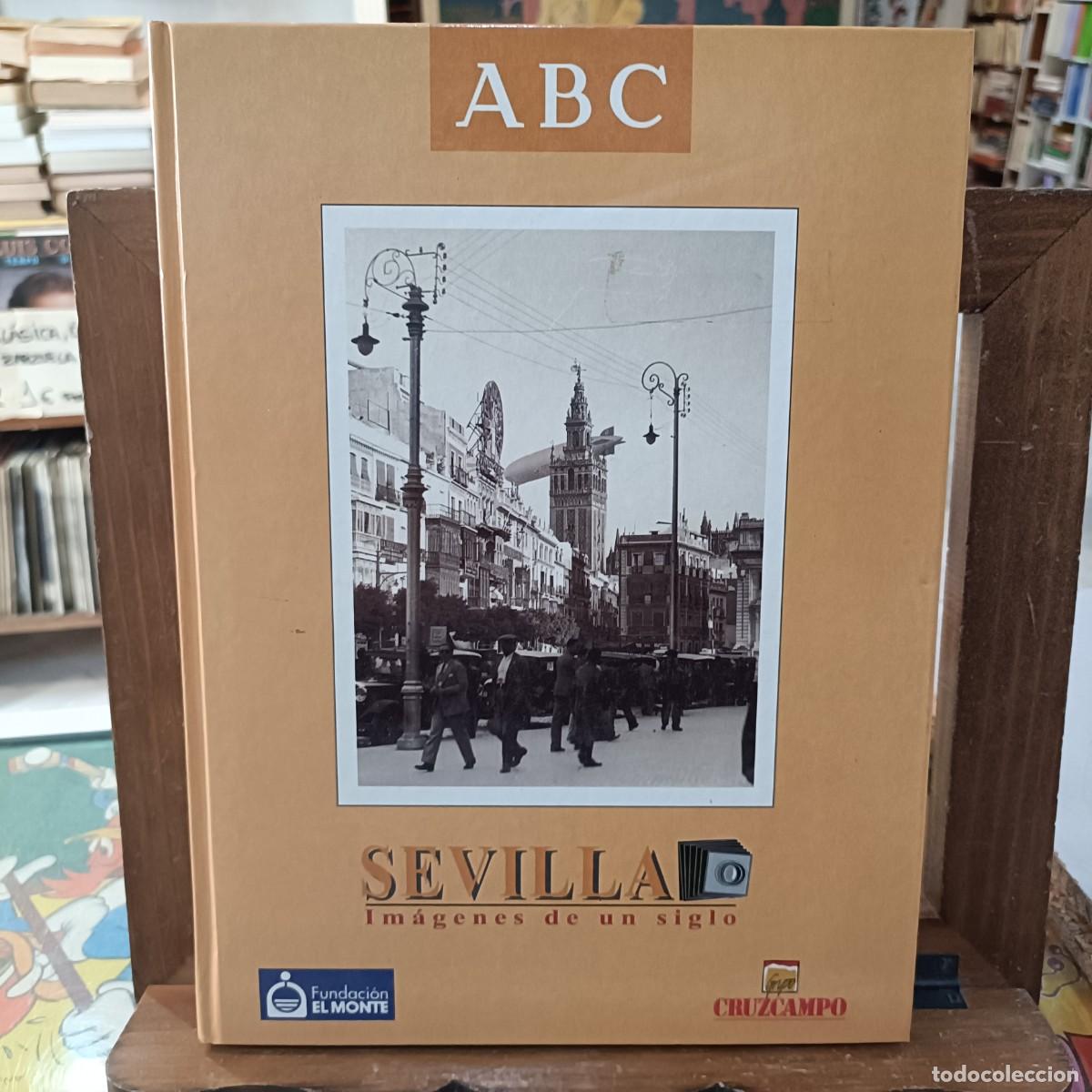 Libros de segunda mano: Sevilla - Im&aacute;genes de un siglo - ABC - Foto 1