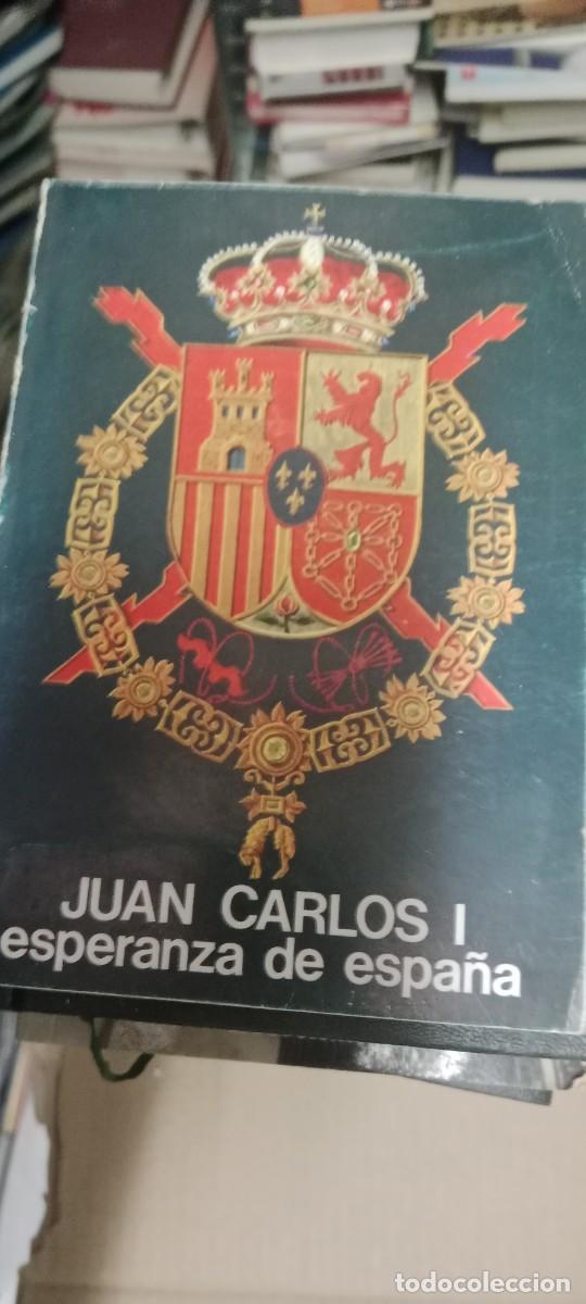 Livres d'occasion: JUAN CARLOS I ESPERANZA DE ESPA&Ntilde;A LIBRO G-65