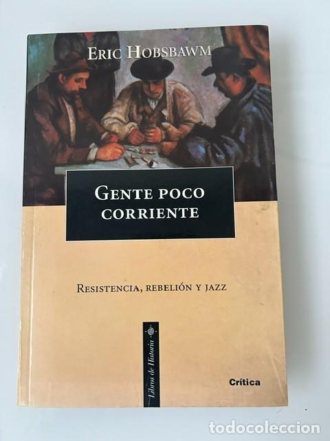 Libros de segunda mano: Gente poco corriente -Eric Hobsbawm-