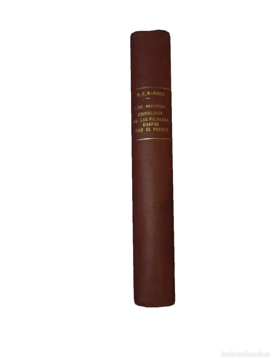 Libros de segunda mano: Pedro Pascual Ram&iacute;rez &ndash; Los huarpes &ndash; Comisi&oacute;n Nacional de Cultura &ndash; 1938 LM