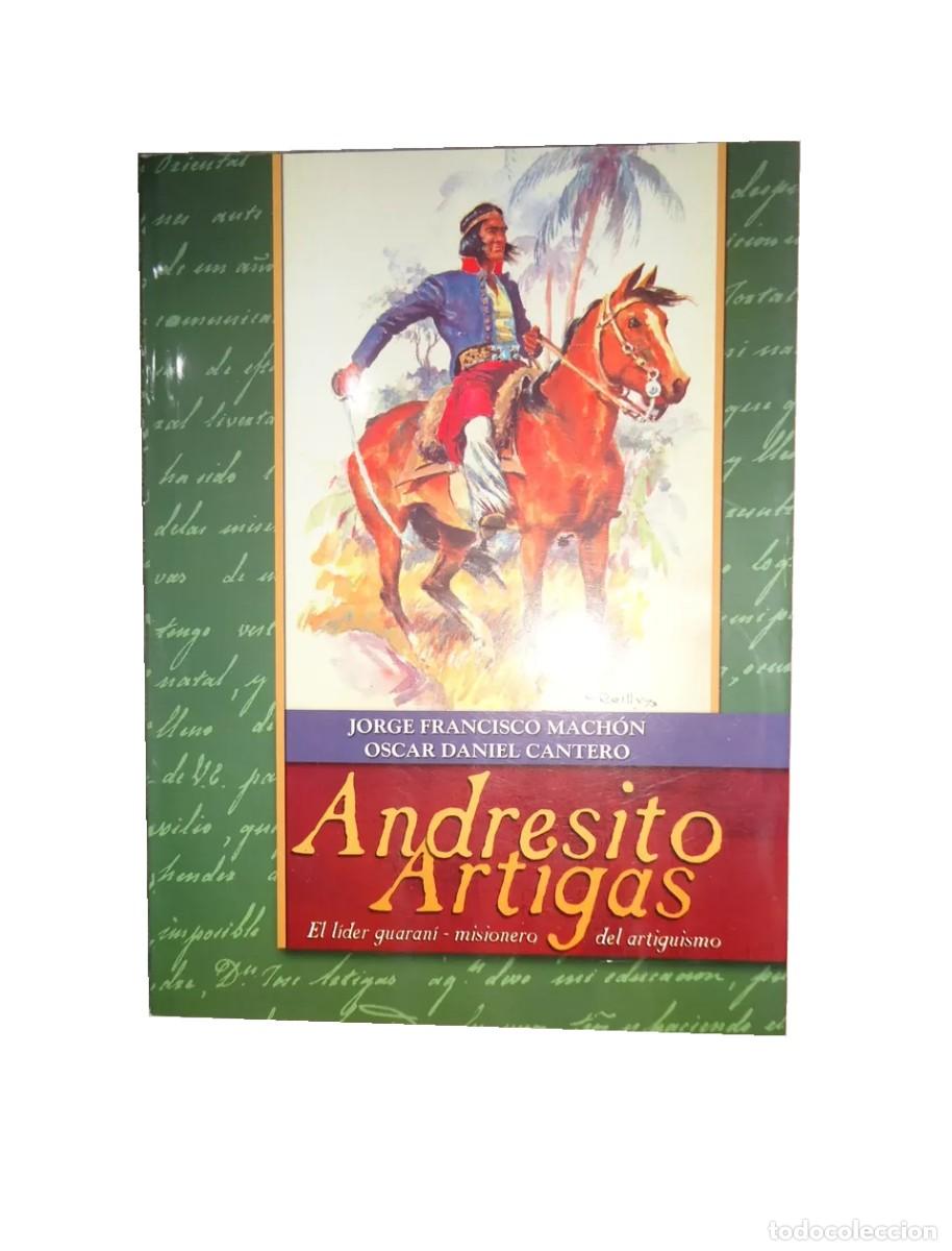 Libros de segunda mano: Mach&oacute;n y Cantero &ndash; Andresito Artigas &ndash; Tierra Adentro &ndash; 2013 LM