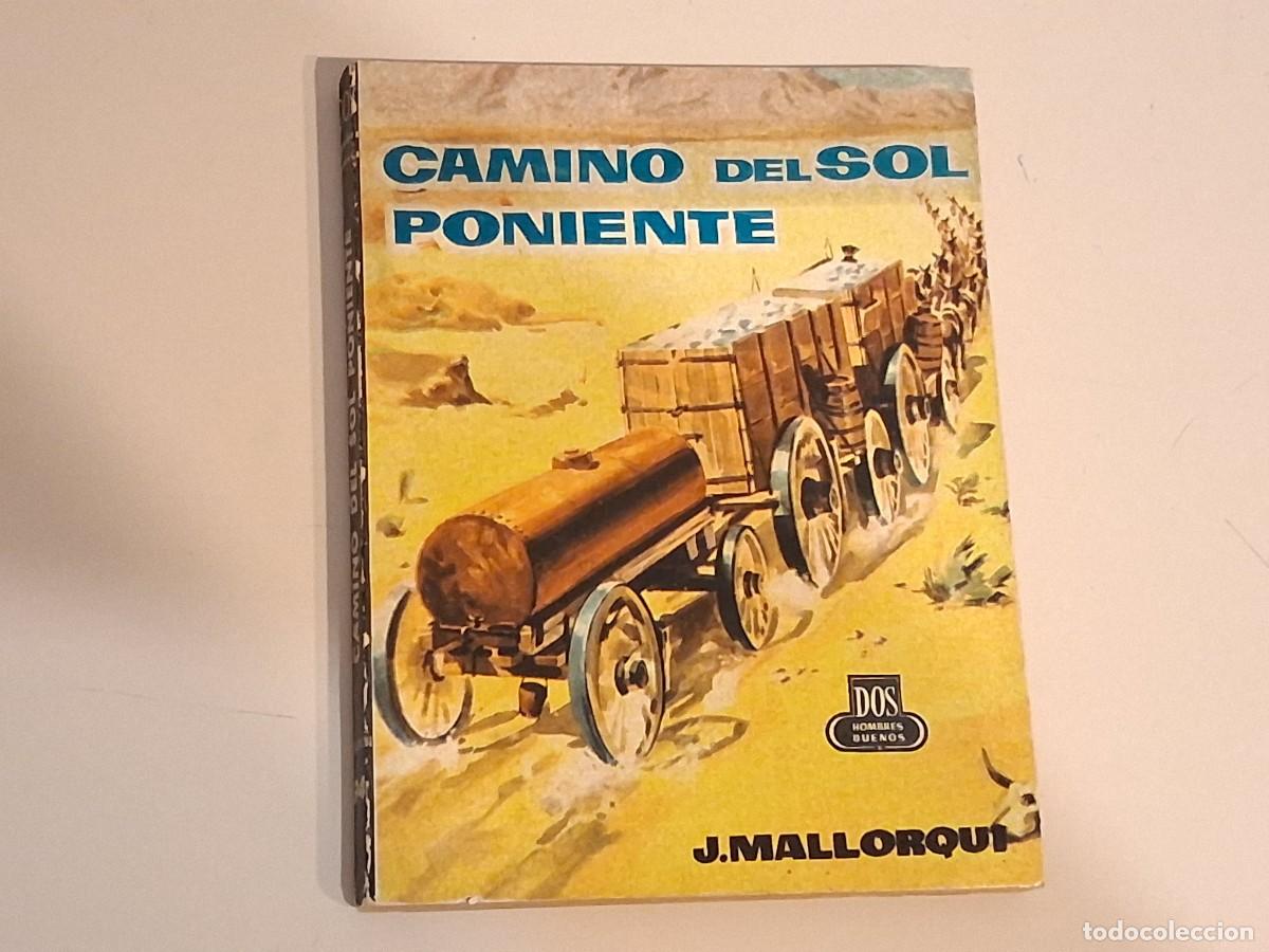 Gebrauchte B&uuml;cher: i&ntilde;i LIBRO 94 CAMINO DEL SOL PONIENTE J. MALLORQUI DOS HOMBRES NUEVOS EDICIONES CID 1961 STONE