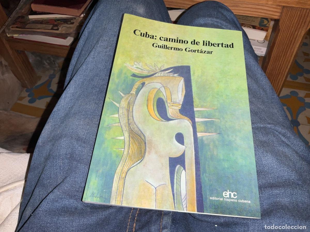 Libros de segunda mano: Cuba: camino de libertad de GUILLERMO GORTAZAR
