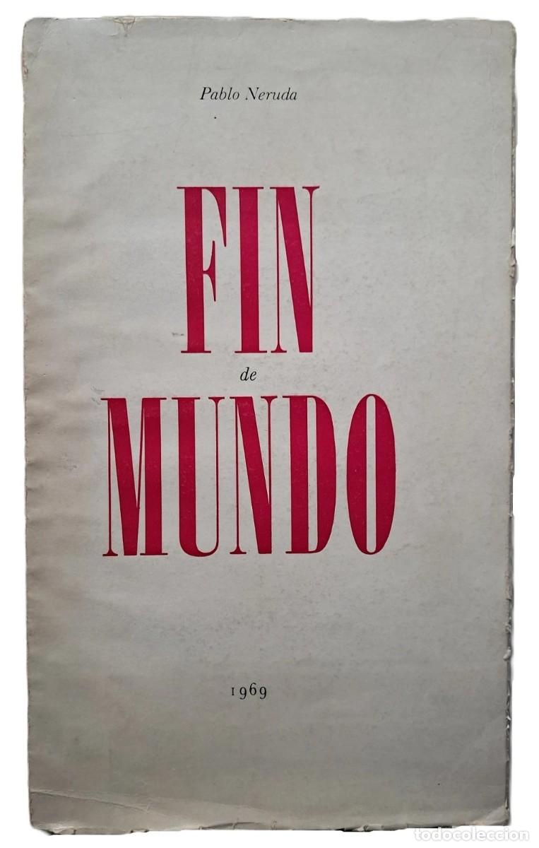 Libros de segunda mano: Neruda, Pablo - Fin de Mundo - Oswaldo Guayasam&iacute;n - (1969)- FIRMADO Mario Carre&ntilde;o