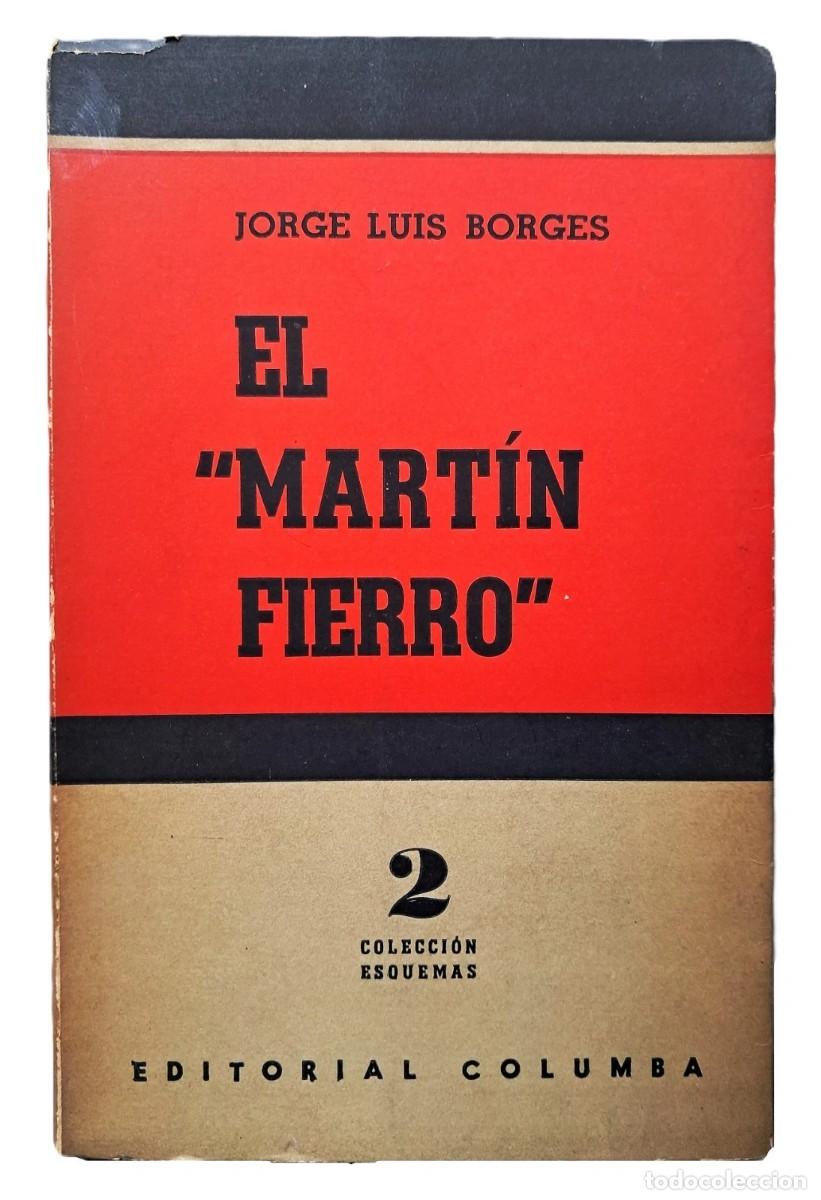 Libros de segunda mano: Borges, Jorge Luis - El Martin Fierro - Margarita Guerrero - 1&deg; Edici&oacute;n - (1953)