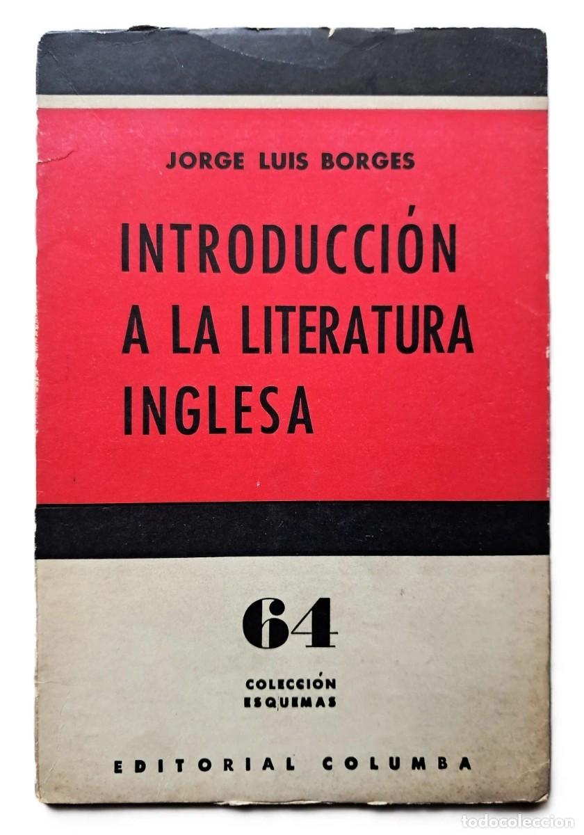 Libros de segunda mano: Borges, Jorge Luis - Introducci&oacute;n a la Literatura Inglesa - 1&deg; Edici&oacute;n - (1965)