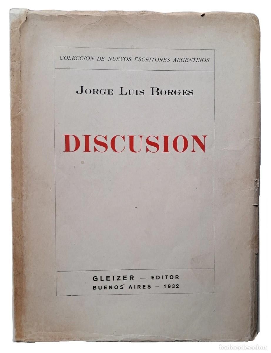 Libros de segunda mano: Borges, Jorge Luis - Discusi&oacute;n - Manuel Gleizer Editor - Primera Edici&oacute;n- (1932)