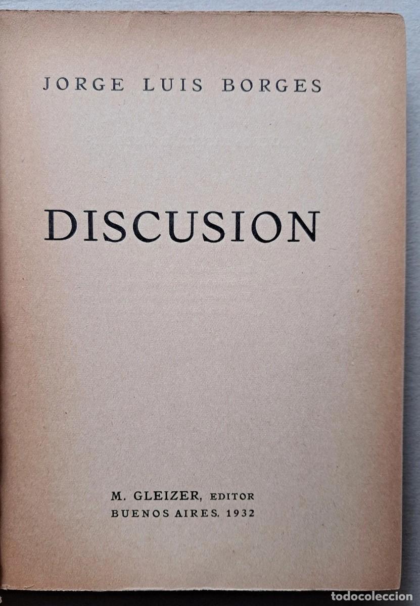 Libros de segunda mano: Borges, Jorge Luis - Discusi&oacute;n - Manuel Gleizer Editor - Primera Edici&oacute;n- (1932) - Foto 2
