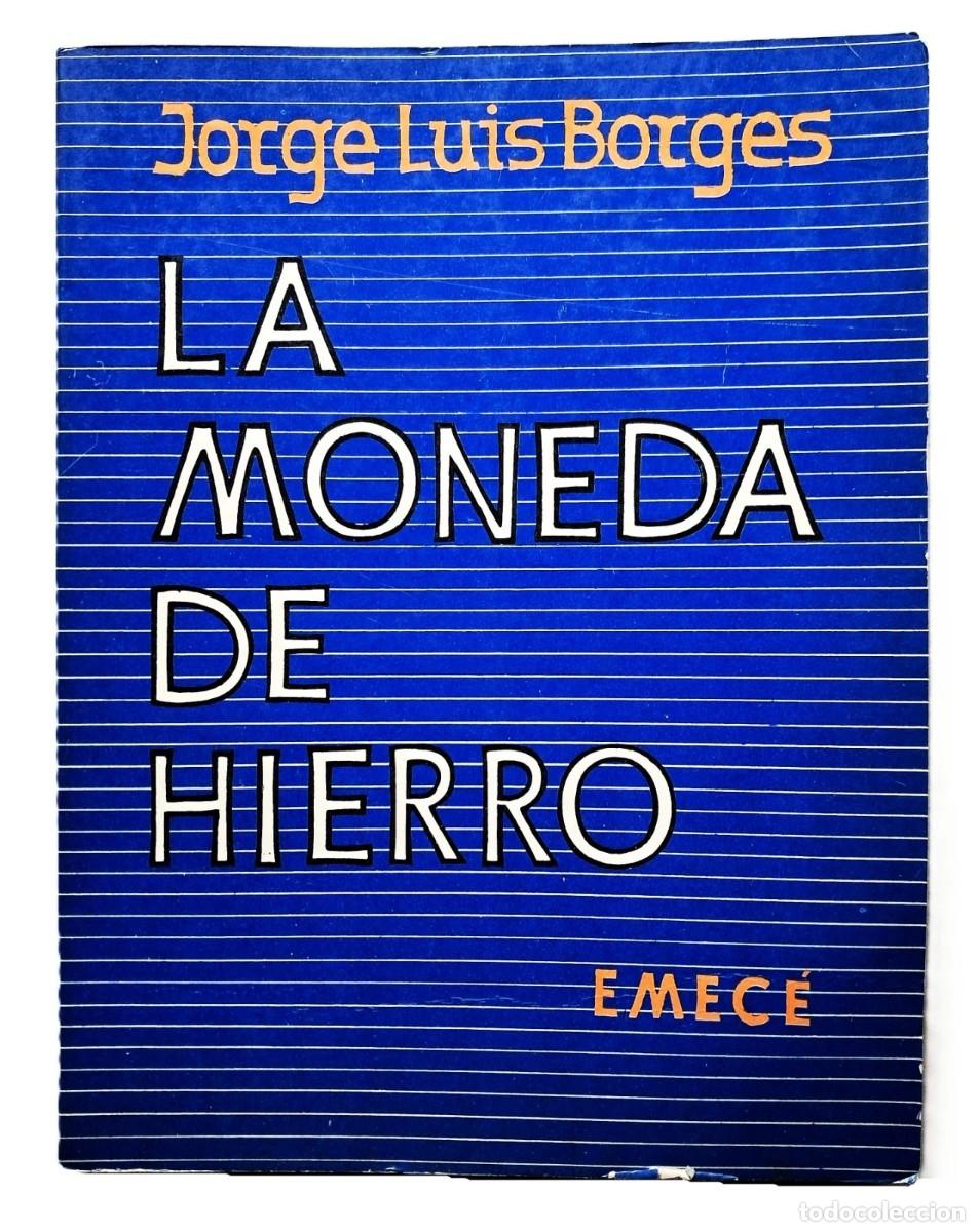 Libros de segunda mano: Borges, Jorge Luis - La Moneda de Hierro - Antonio Berni - 1&deg; Edici&oacute;n- (1976)