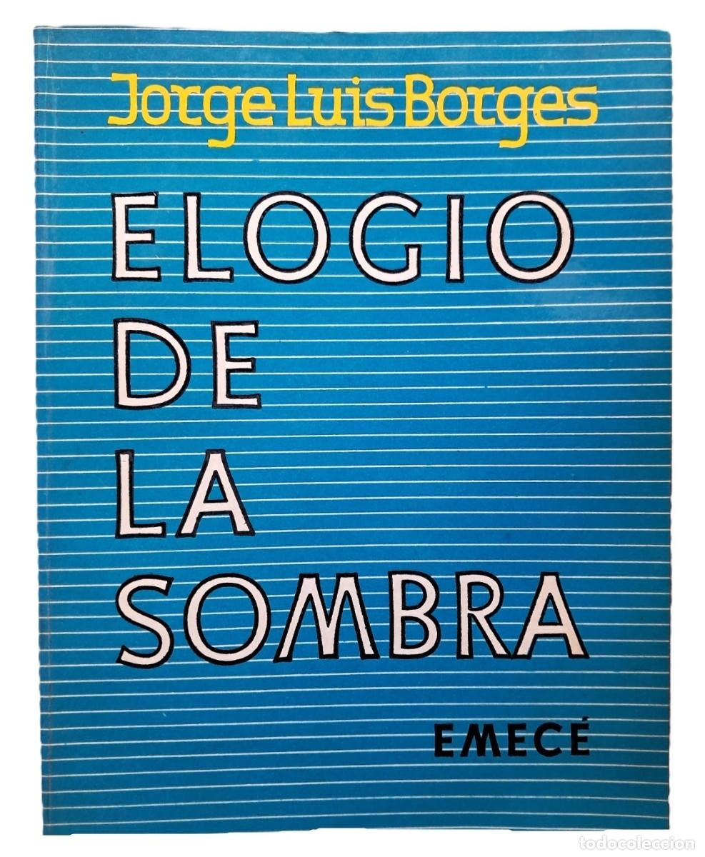 Libros de segunda mano: Borges, Jorge Luis - Elogio de la Sombra - H&eacute;ctor Basald&uacute;a - (1969) - Foto 1