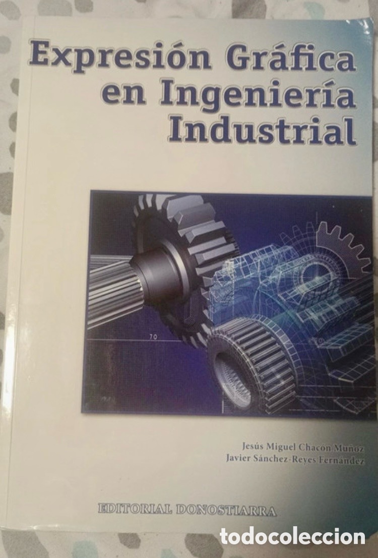 Libros de segunda mano: Expresi&oacute;n Gr&aacute;fica en Ingenier&iacute;a Industrial. - Foto 1