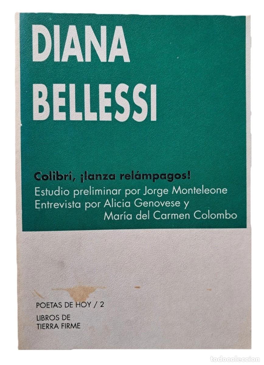 Libros de segunda mano: Bellessi, Diana - Colibr&iacute;, lanza rel&aacute;mpagos - Jorge Monteleone - (1996)