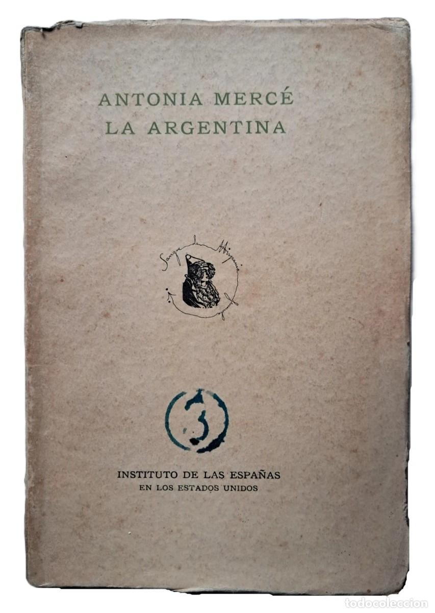 Libros de segunda mano: Antonia Merc&eacute; la Argentina - Federico Garc&iacute;a Lorca - Primera Edici&oacute;n - (1930)