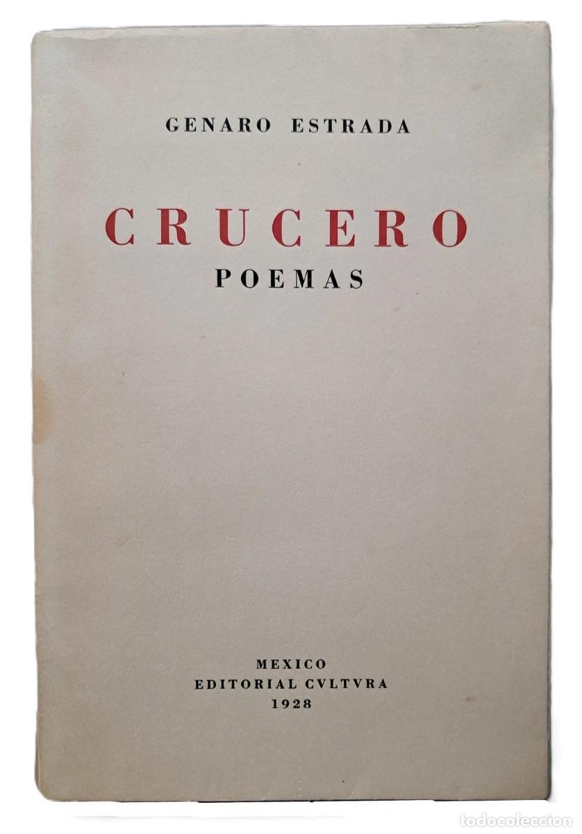 Libros de segunda mano: Estrada, Genaro - Crucero - Gabriel Garc&iacute;a Maroto - Primera Edici&oacute;n - (1928)