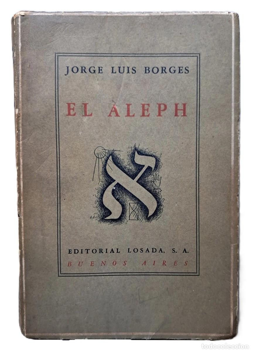 Libros de segunda mano: Borges, Jorge Luis - El Aleph - Attilio Rossi - Primera Edici&oacute;n - (1949) - Foto 1