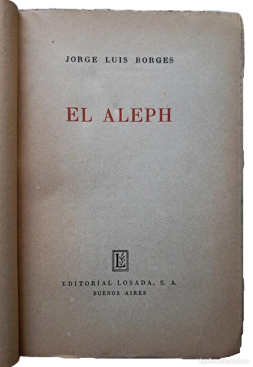Libros de segunda mano: Borges, Jorge Luis - El Aleph - Attilio Rossi - Primera Edici&oacute;n - (1949) - Foto 2
