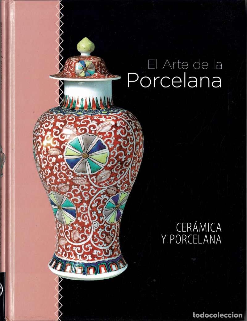 Libros de segunda mano: El arte de la porcelana. Cer&aacute;mica y porcelana