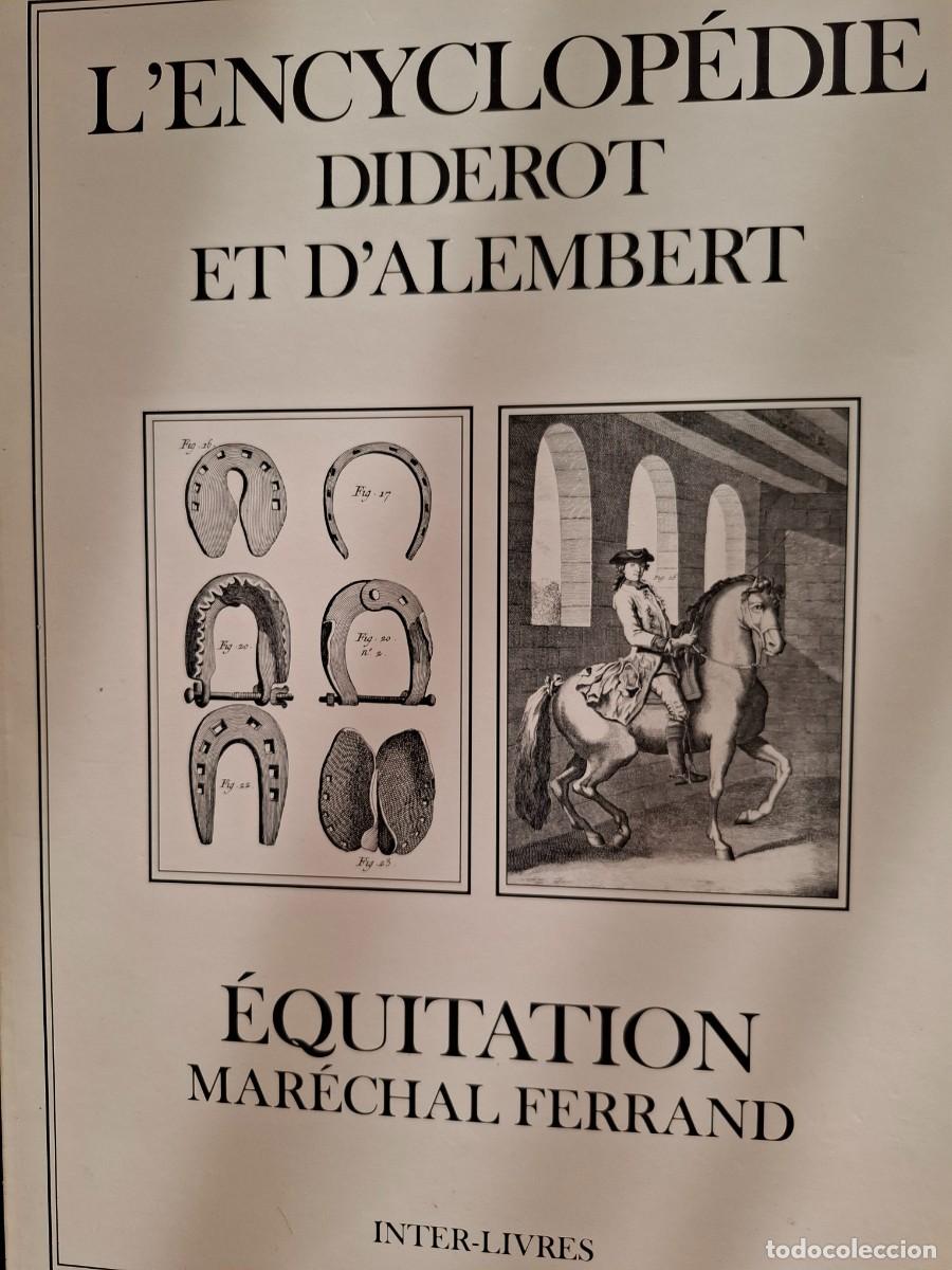 Libros de segunda mano: l'encyclop&eacute;die Diderot et D'Alembert &Eacute;quitation Mar&eacute;chal Ferrand