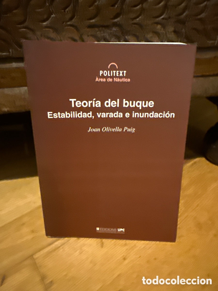 Libros de segunda mano: Teor&iacute;a del Buque. Estabilidad varada e inundaci&oacute;n. Joan Olivella Puig