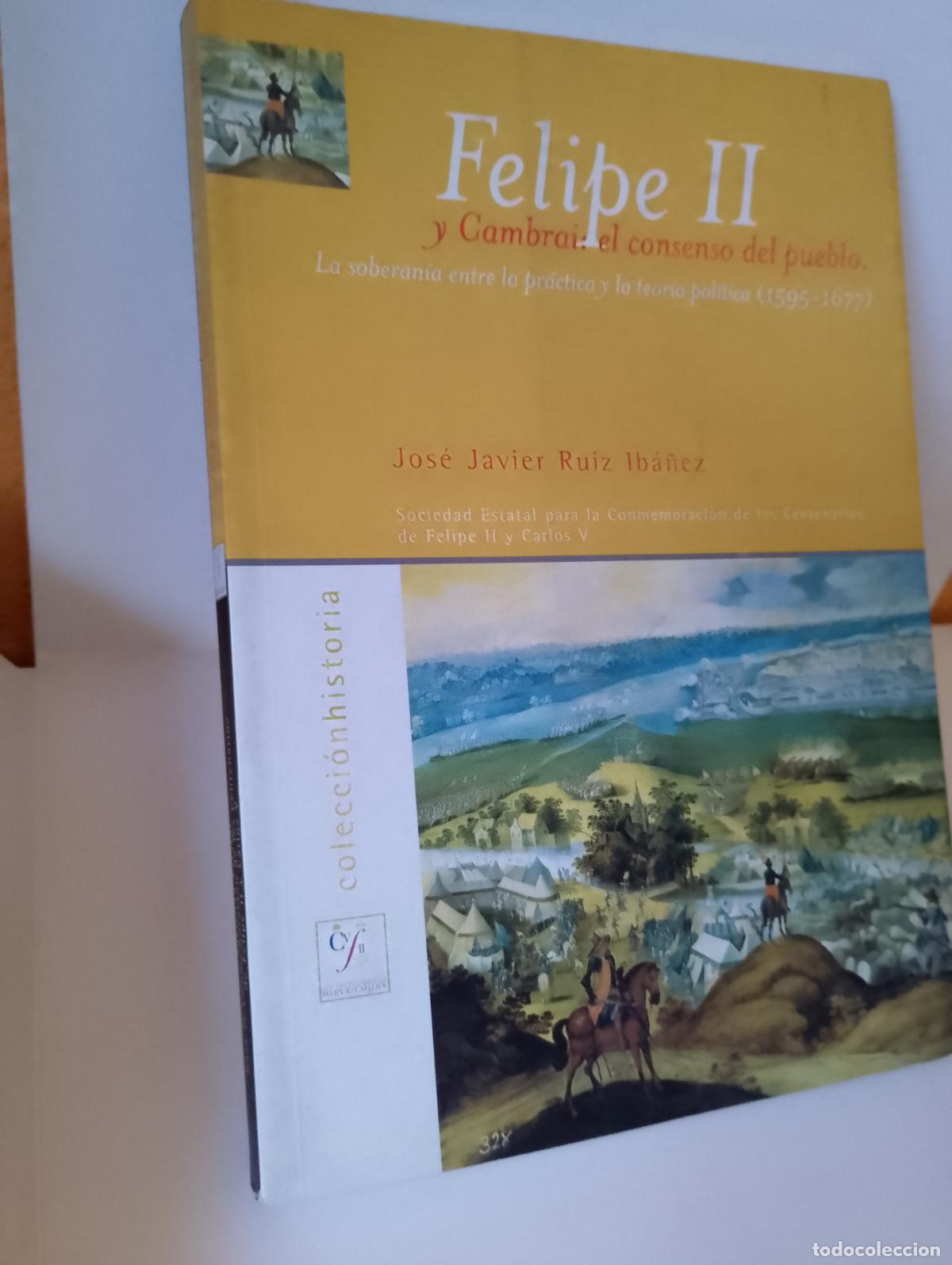 Libros de segunda mano: Felipe II y Cambrai. El consenso del pueblo. Seacex - Foto 1