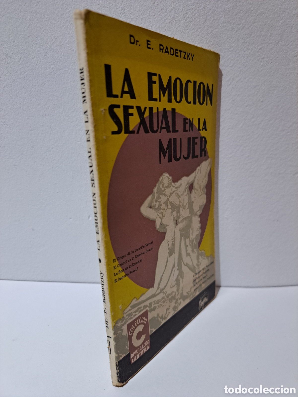 Libros de segunda mano: LA EMOCION SEXUAL EN LA MUJER - DR. E. RADETZKY - 1962