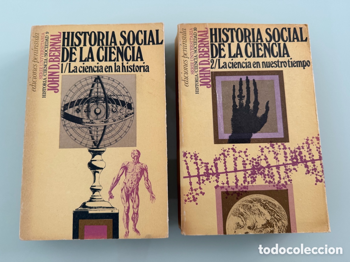 Libros de segunda mano: Historia Social de la Ciencia. John D. Bernal. 2 tomos (obra completa) Pen&iacute;nsula 5&ordf; ed. 1979