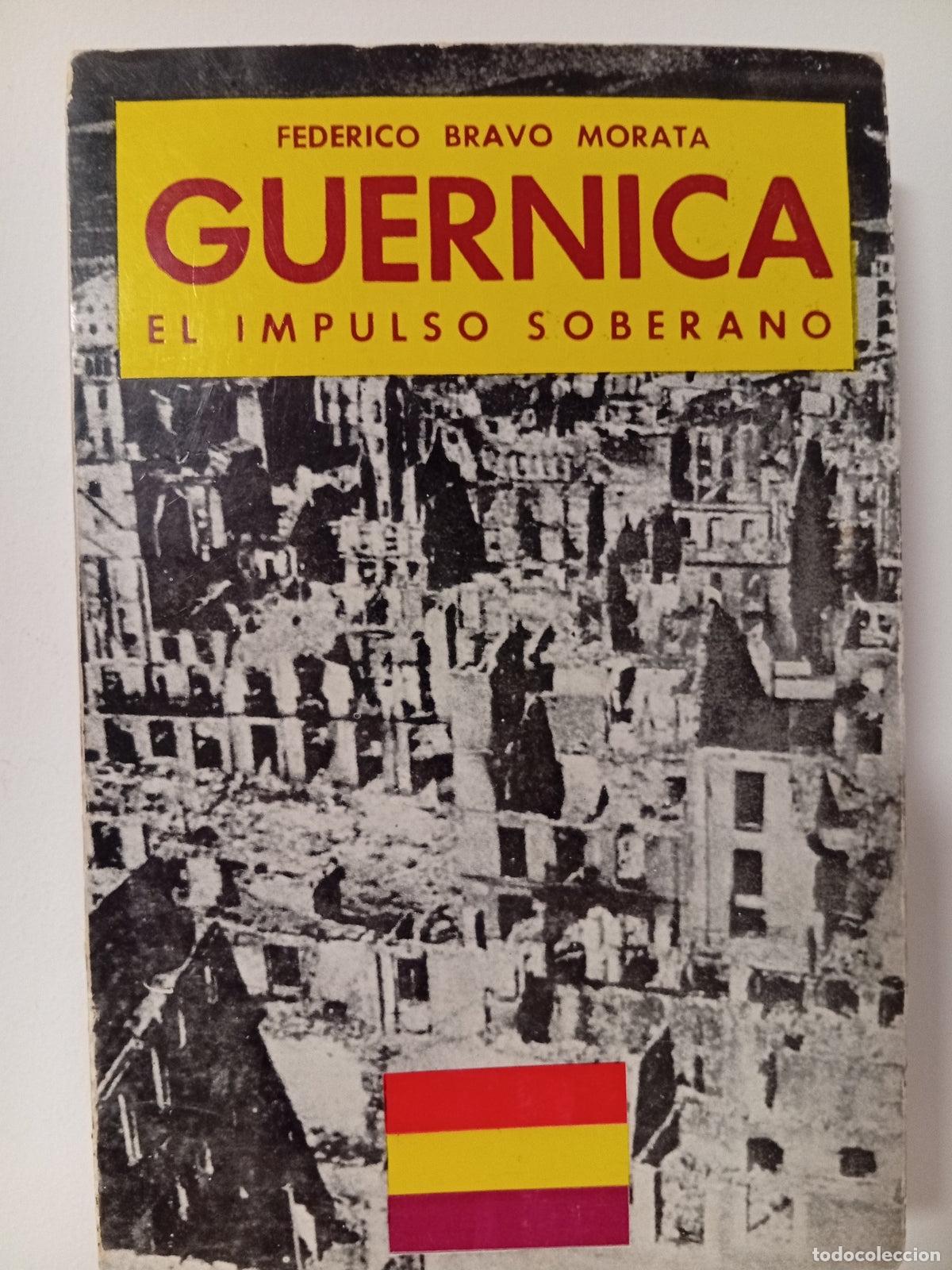 Libros de segunda mano: Guernica.El impulso soberano.