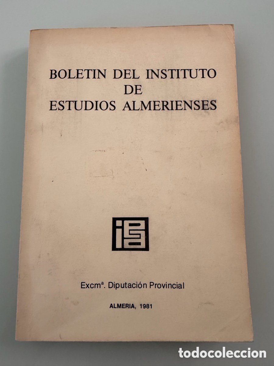 Libri di seconda mano: Bolet&iacute;n del instituto de estudios Almerienses. Artes gr&aacute;ficas Gutenberg. 1981