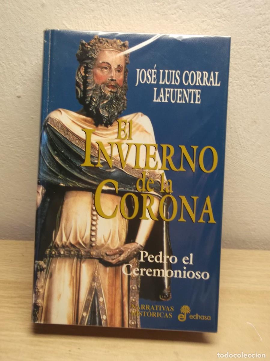 Libros de segunda mano: El invierno de la corona de J.L. Corral Lafuente Tapa dura 1 EDICION 1999
