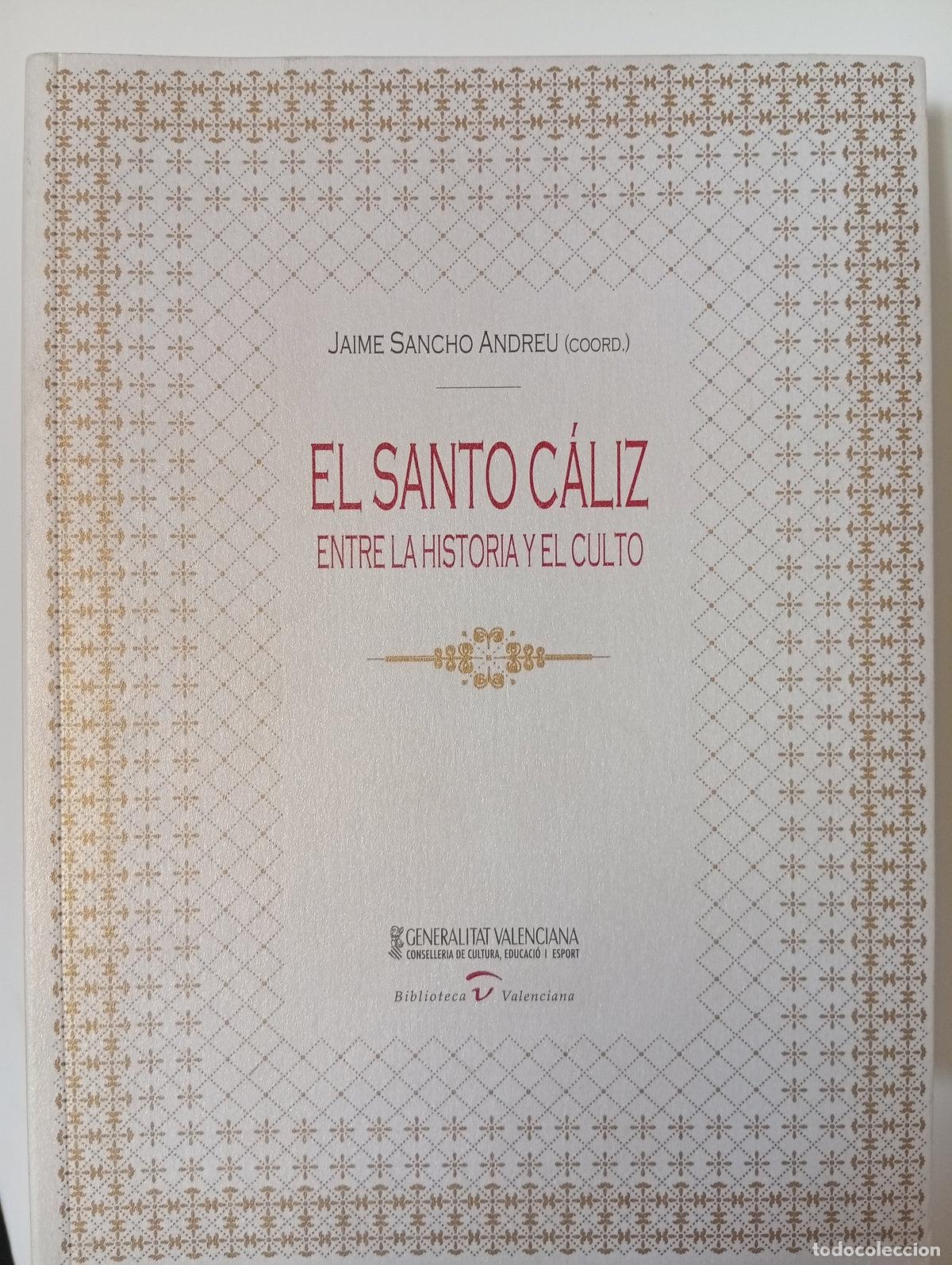 Libros de segunda mano: El santo C&aacute;liz, entre la historia y el culto