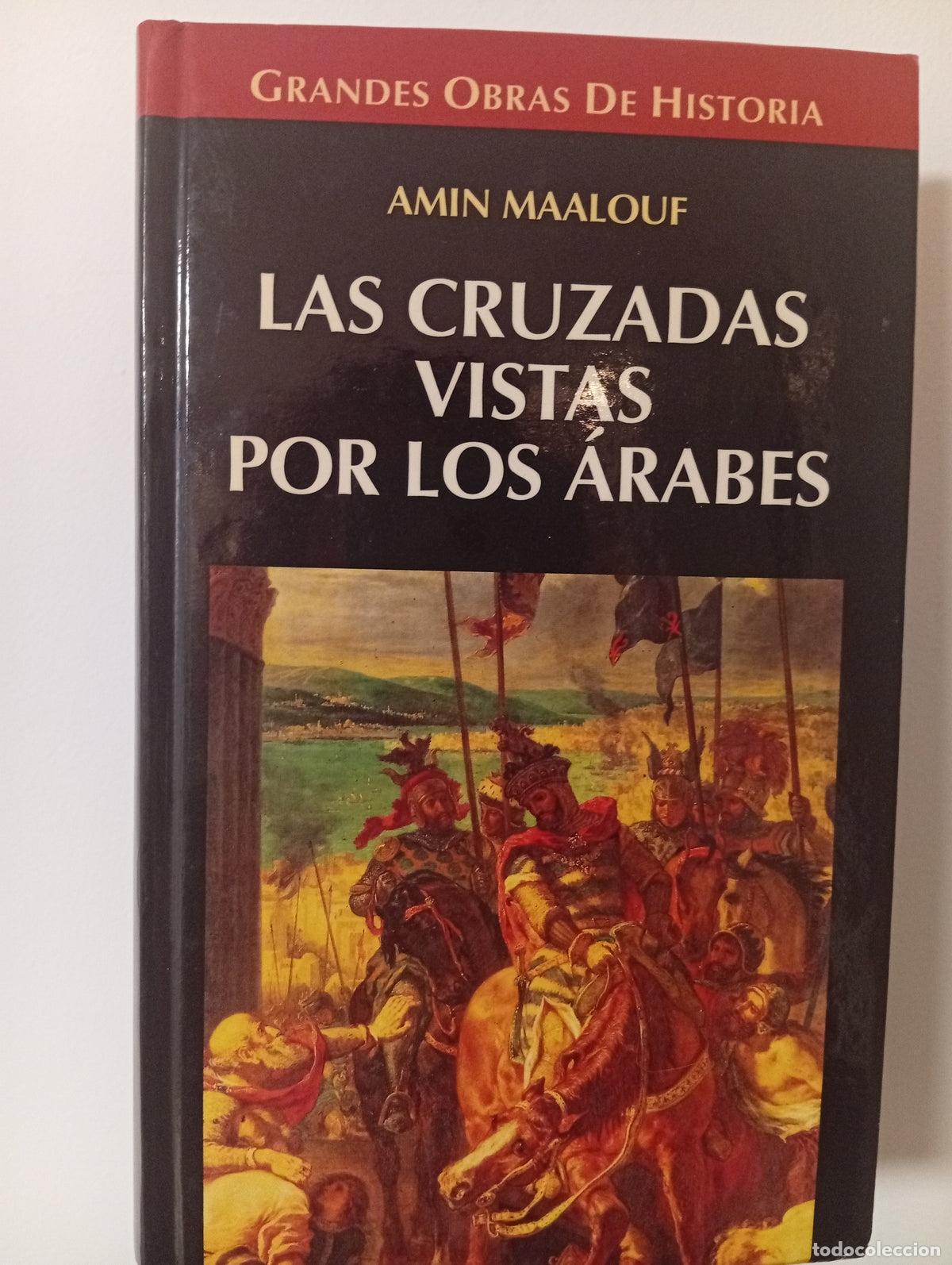 Libros de segunda mano: Las cruzadas vistas por los &aacute;rabes