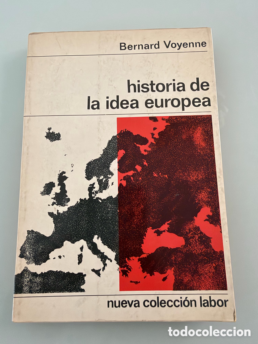 Libros de segunda mano: Historia de la idea europea. Bernard Voyenne. Nueva colecci&oacute;n Labor. 1970