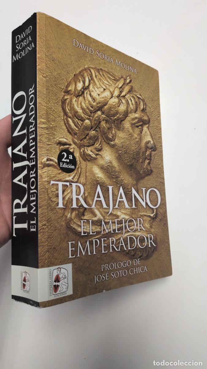Libros de segunda mano: Trajano. El mejor emperador - David Soria Molina