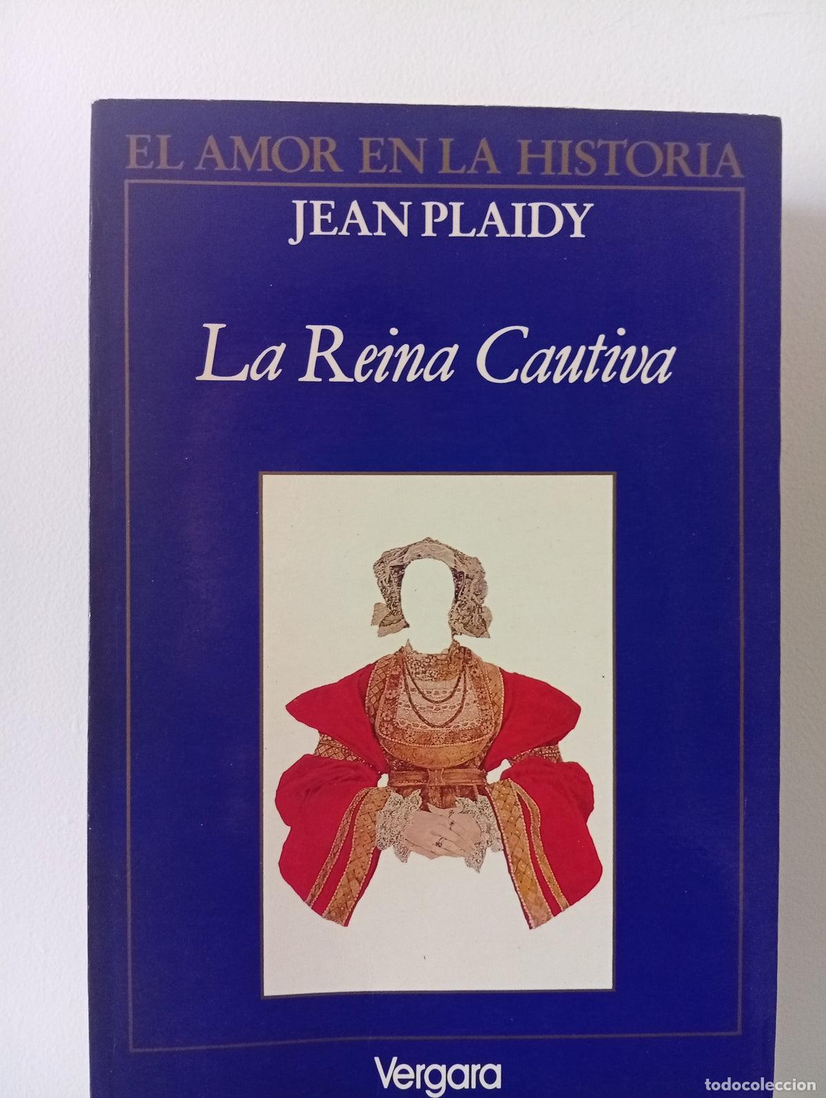 Libros de segunda mano: La Reina Cautiva - Jean Plaidy