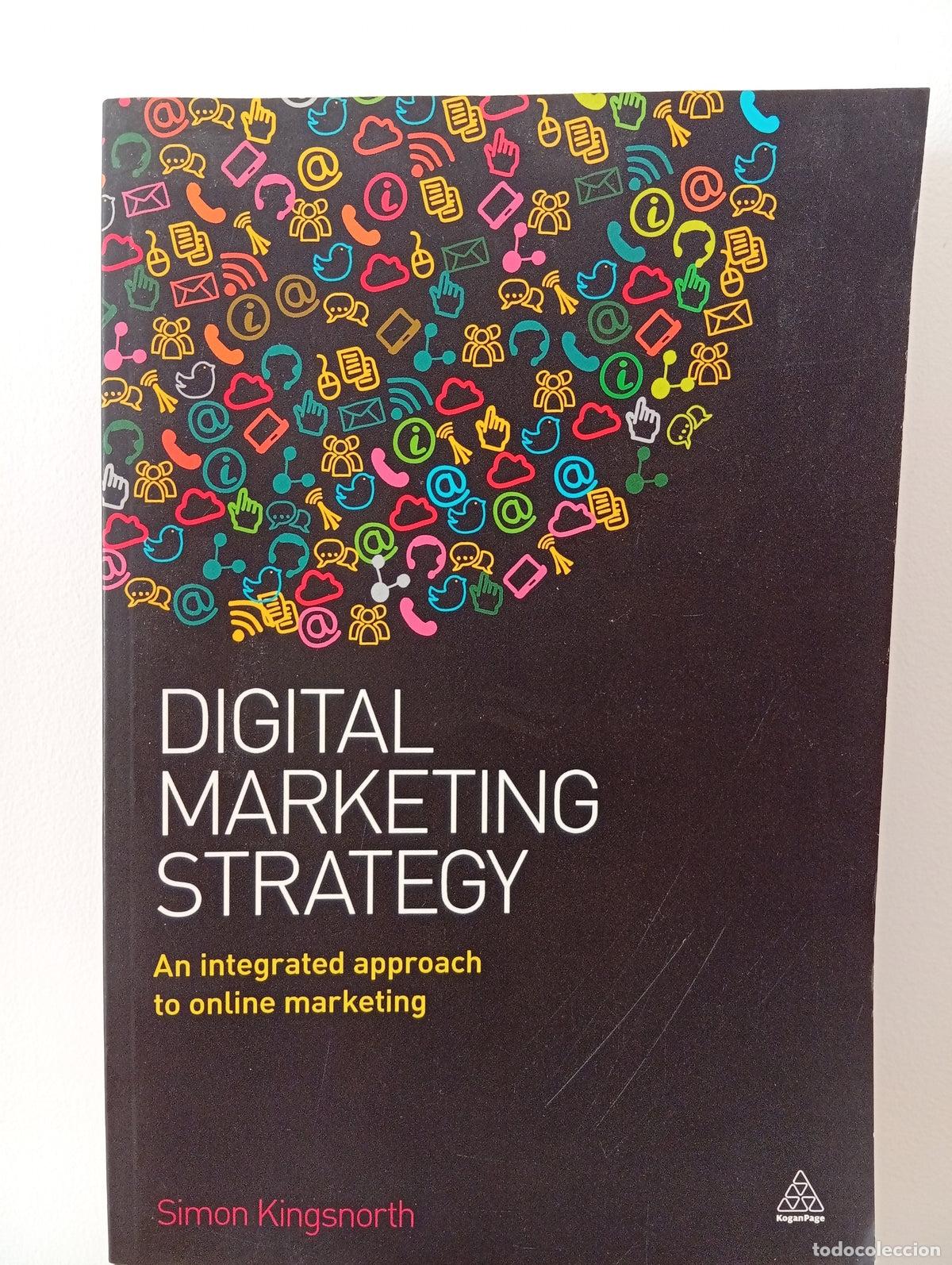 Libros de segunda mano: Digital Marketing Strategy: An Integrated Approach to Online Marketing